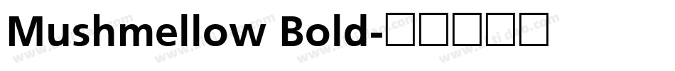 Mushmellow Bold字体转换